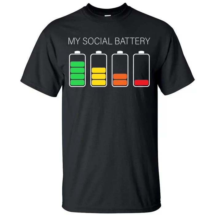 My Social Battery Tall T-Shirt