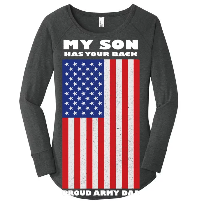 My Son Has Your Back Proud Army Dad Women's Perfect Tri Tunic Long Sleeve Shirt