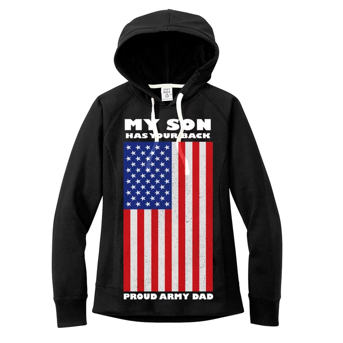 My Son Has Your Back Proud Army Dad Women's Fleece Hoodie