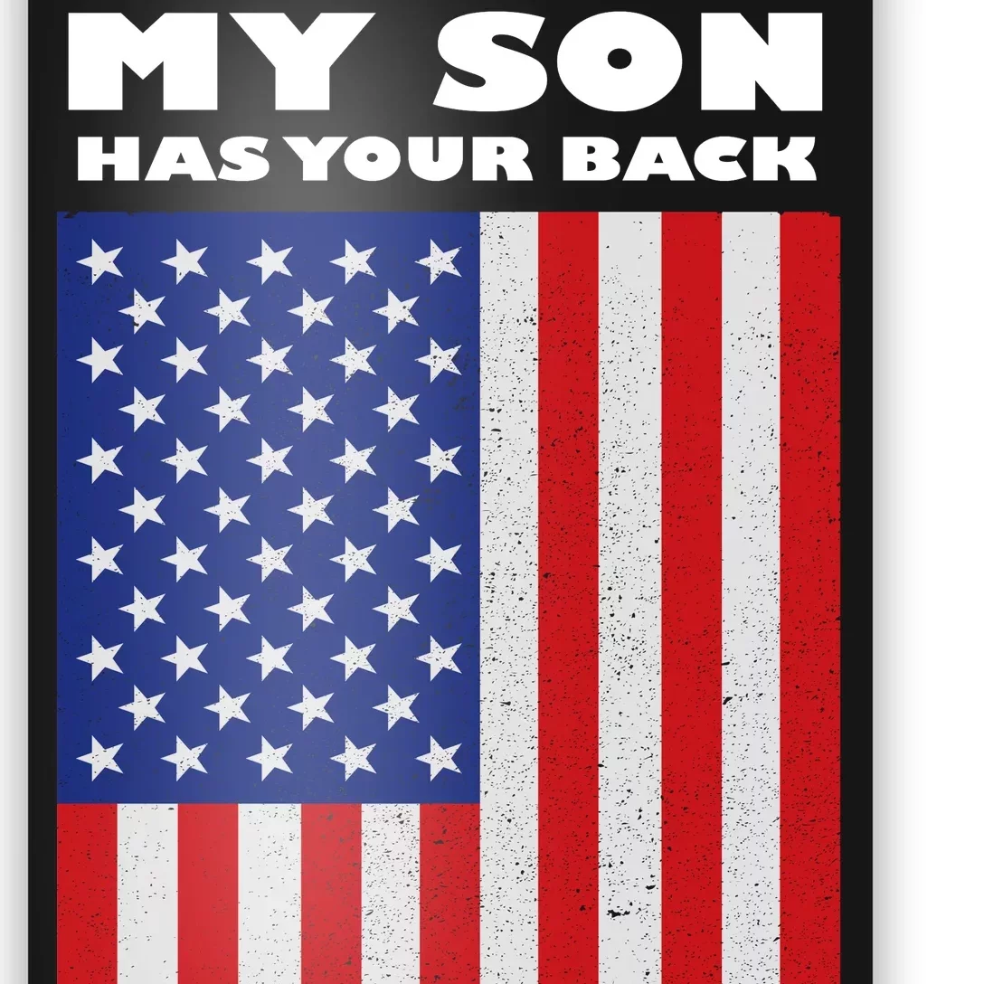 My Son Has Your Back Proud Army Dad Poster