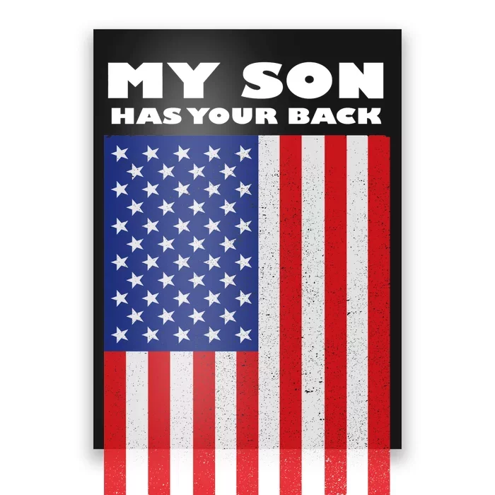 My Son Has Your Back Proud Army Dad Poster