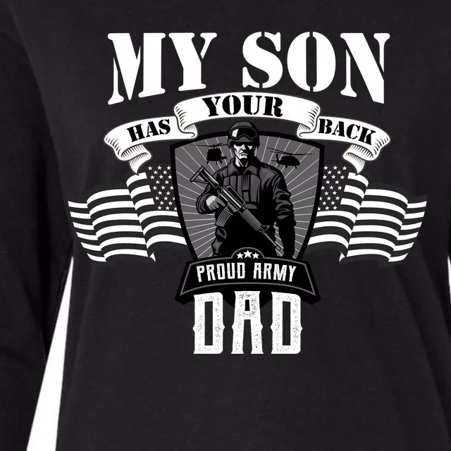 My Son Has Your Back Proud Army Dad USA Womens Cotton Relaxed Long Sleeve T-Shirt