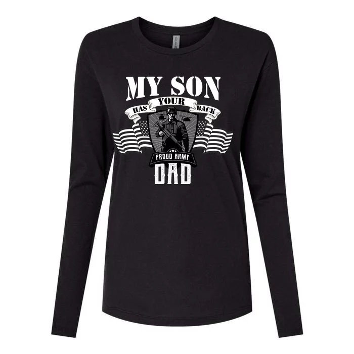 My Son Has Your Back Proud Army Dad USA Womens Cotton Relaxed Long Sleeve T-Shirt