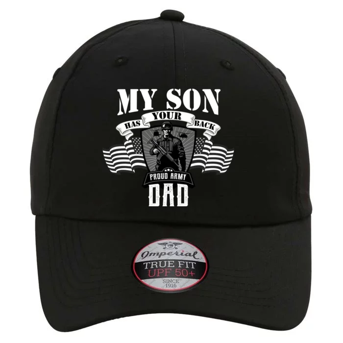 My Son Has Your Back Proud Army Dad USA The Original Performance Cap