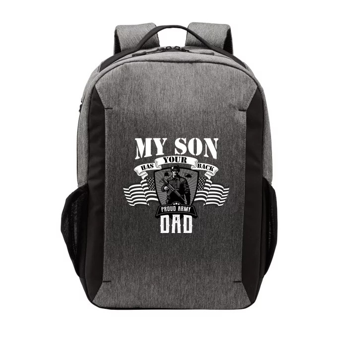 My Son Has Your Back Proud Army Dad USA Vector Backpack