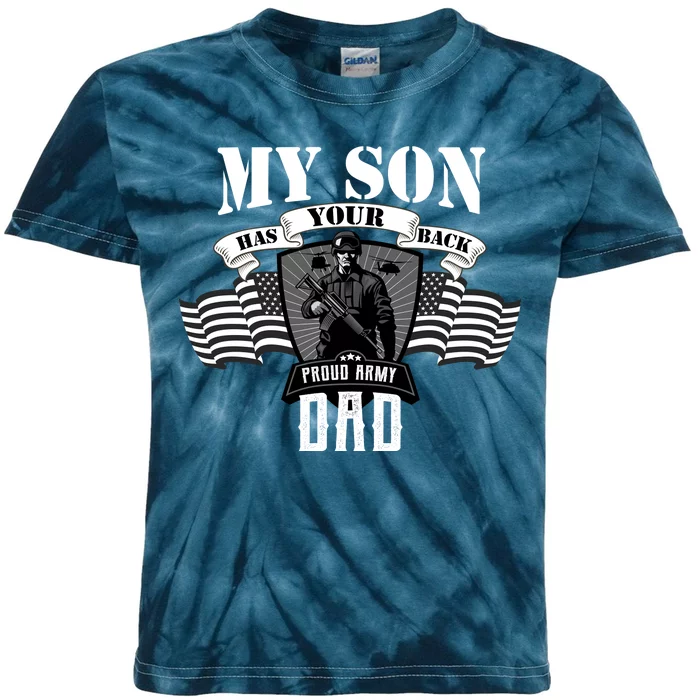 My Son Has Your Back Proud Army Dad USA Kids Tie-Dye T-Shirt