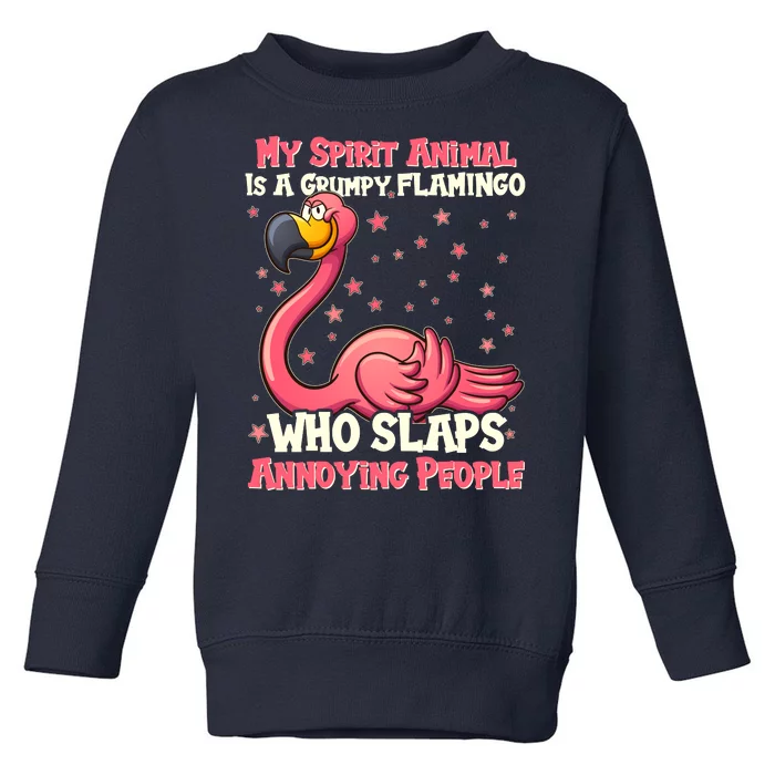 My Spirit Animal Is A Grumpy Flamingo Toddler Sweatshirt