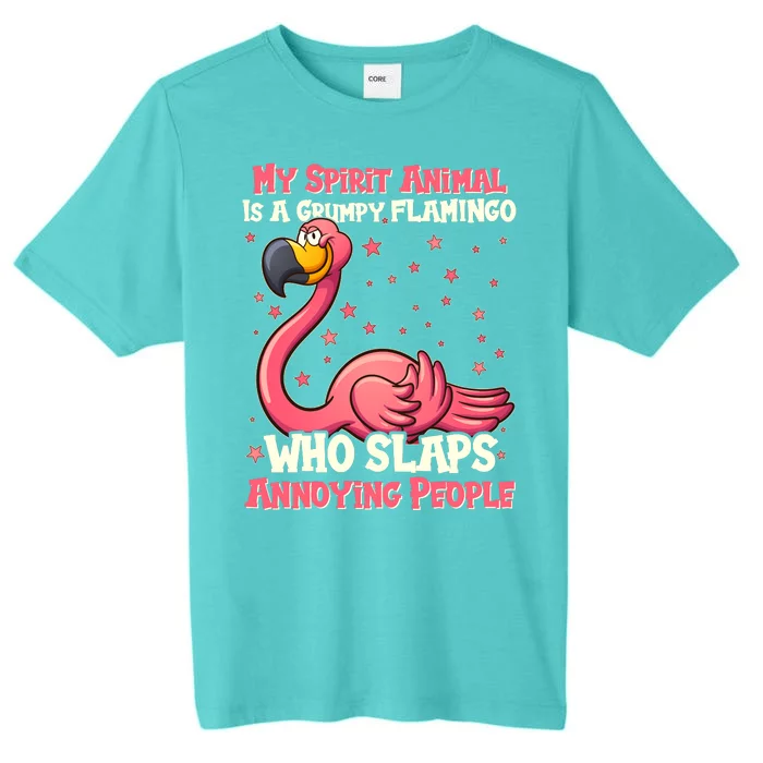 My Spirit Animal Is A Grumpy Flamingo ChromaSoft Performance T-Shirt