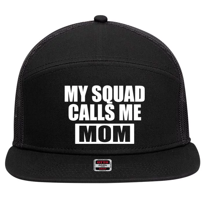 MY Squad Calls Me Mom 7 Panel Mesh Trucker Snapback Hat