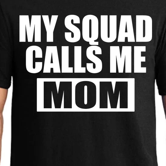 MY Squad Calls Me Mom Pajama Set