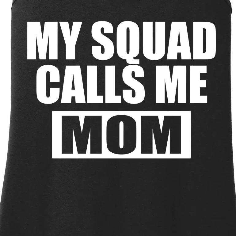 MY Squad Calls Me Mom Ladies Essential Tank