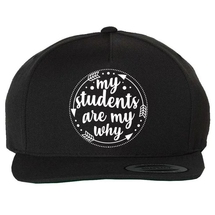 My Students Are My Why Wool Snapback Cap