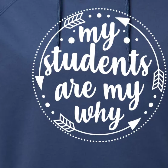 My Students Are My Why Performance Fleece Hoodie