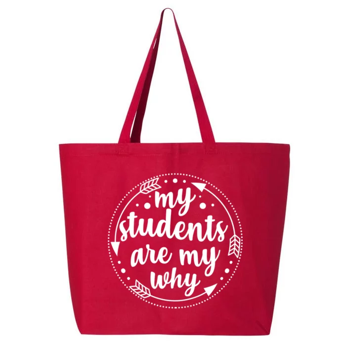 My Students Are My Why 25L Jumbo Tote