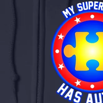 My Superhero Has Autism Full Zip Hoodie