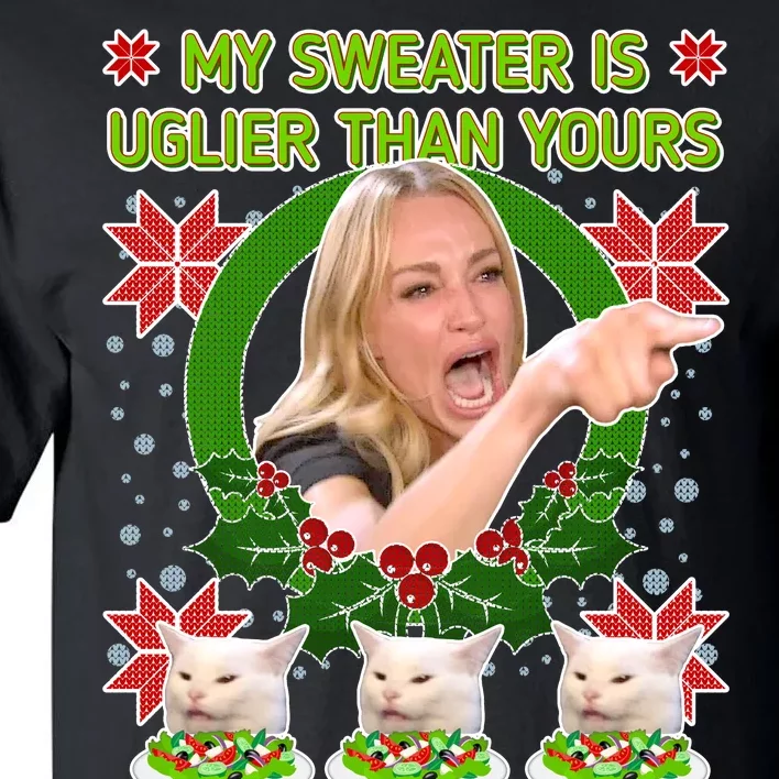 My Sweater Is Uglier Than Yours Yelling Cat Meme Tall T-Shirt