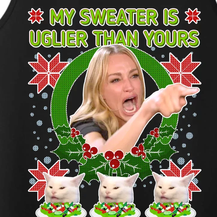 My Sweater Is Uglier Than Yours Yelling Cat Meme Performance Tank