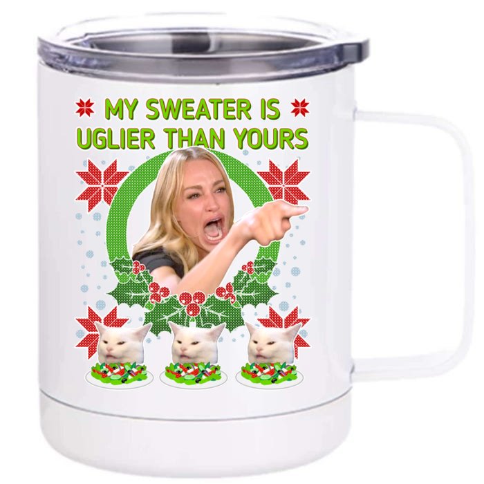 My Sweater Is Uglier Than Yours Yelling Cat Meme Front & Back 12oz Stainless Steel Tumbler Cup