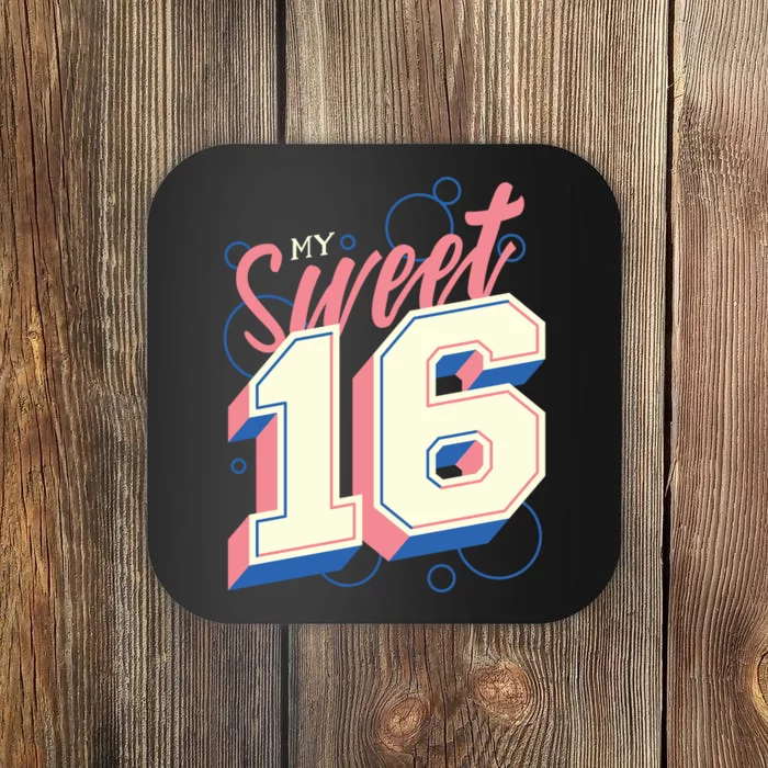 My Sweet Sixteen Coaster