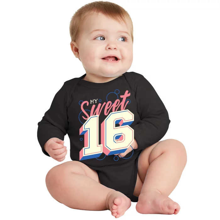 My Sweet Sixteen Baby Long Sleeve Bodysuit