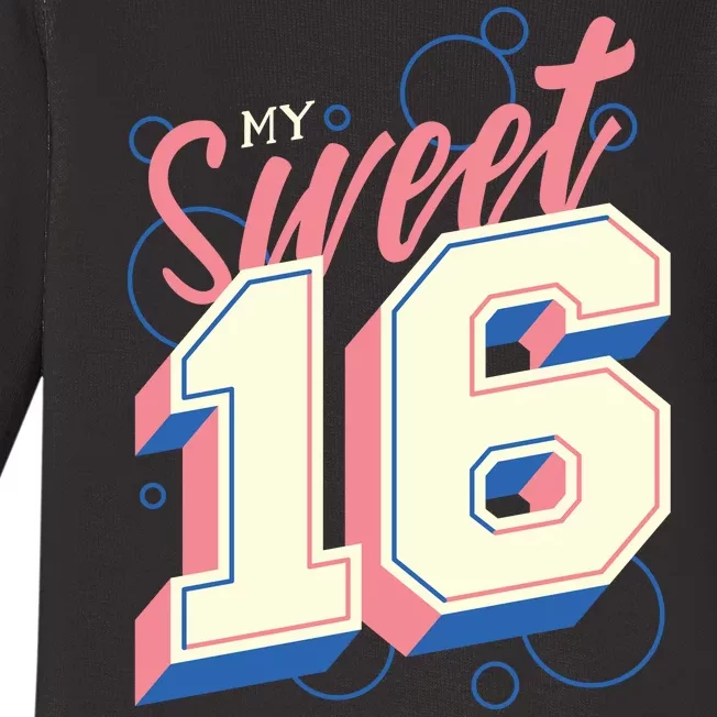 My Sweet Sixteen Baby Long Sleeve Bodysuit