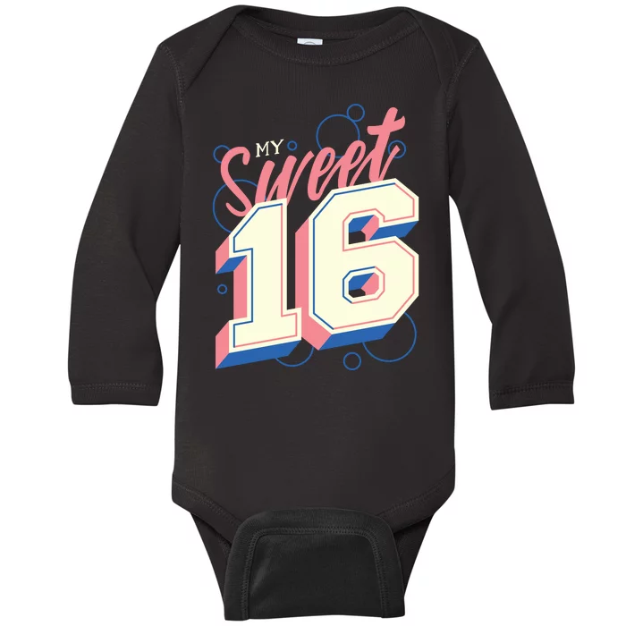 My Sweet Sixteen Baby Long Sleeve Bodysuit