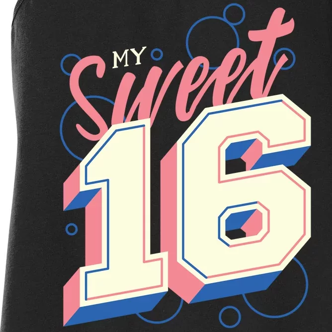 My Sweet Sixteen Women's Racerback Tank