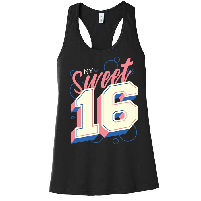 My Sweet Sixteen Women's Racerback Tank