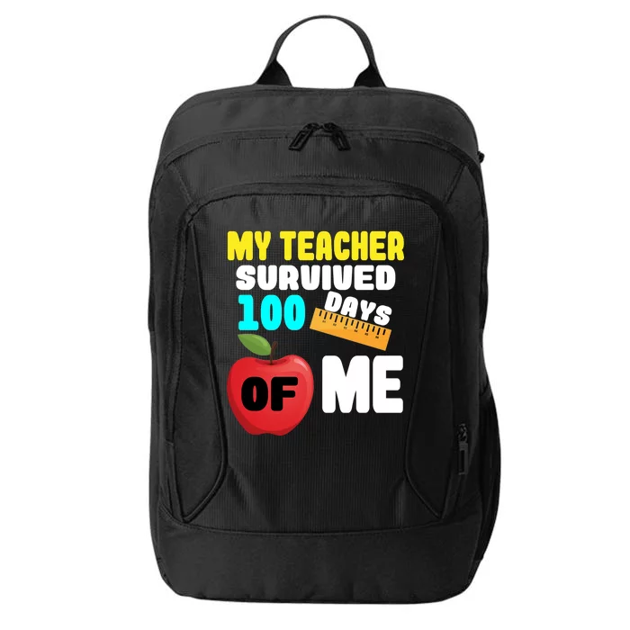 My Teacher Survived 100 Days Of Me City Backpack