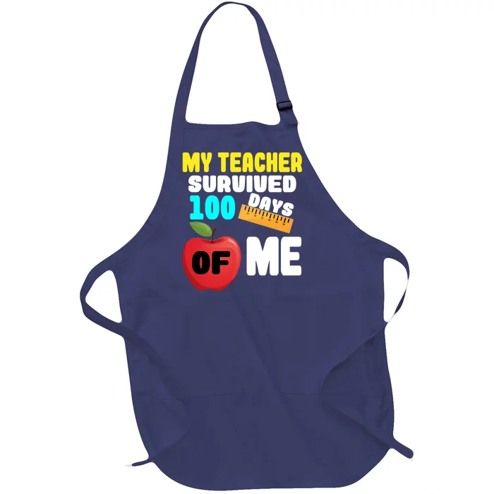 My Teacher Survived 100 Days Of Me Full-Length Apron With Pocket