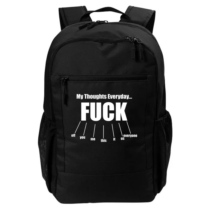 My Thoughts Everyday Fuck Everything Funny Meme Daily Commute Backpack