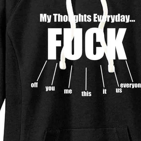 My Thoughts Everyday Fuck Everything Funny Meme Women's Fleece Hoodie