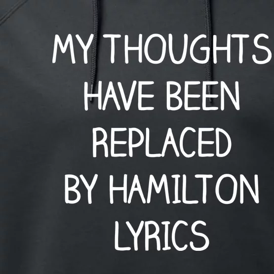 My Thoughts Have Been Replaced By Hamilton Lyrics Performance Fleece Hoodie