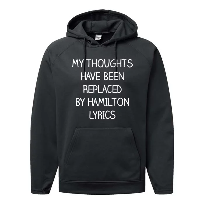 My Thoughts Have Been Replaced By Hamilton Lyrics Performance Fleece Hoodie