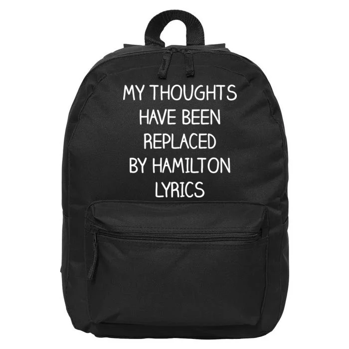 My Thoughts Have Been Replaced By Hamilton Lyrics 16 in Basic Backpack