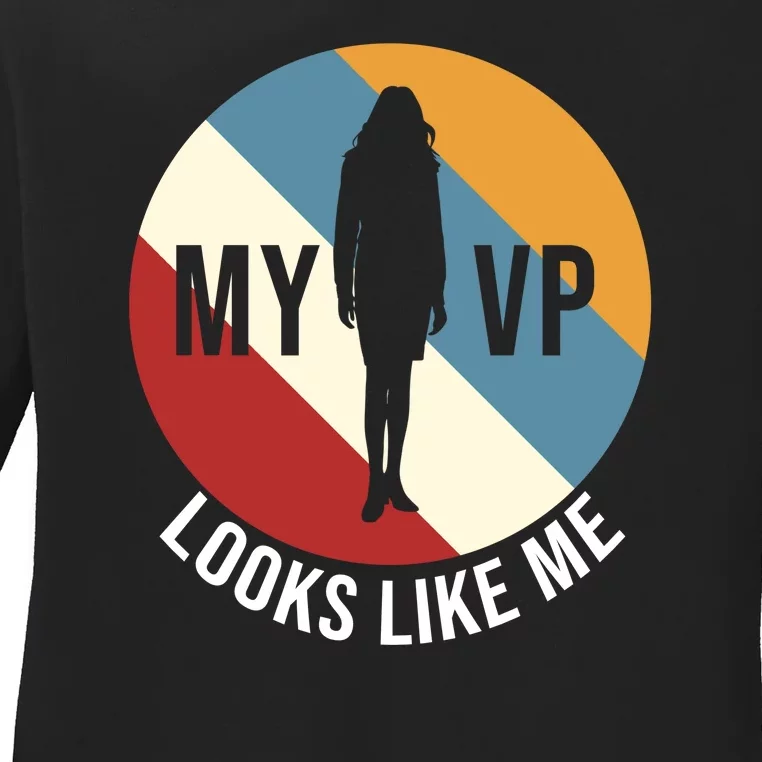 My VP Looks Like Me Ladies Long Sleeve Shirt