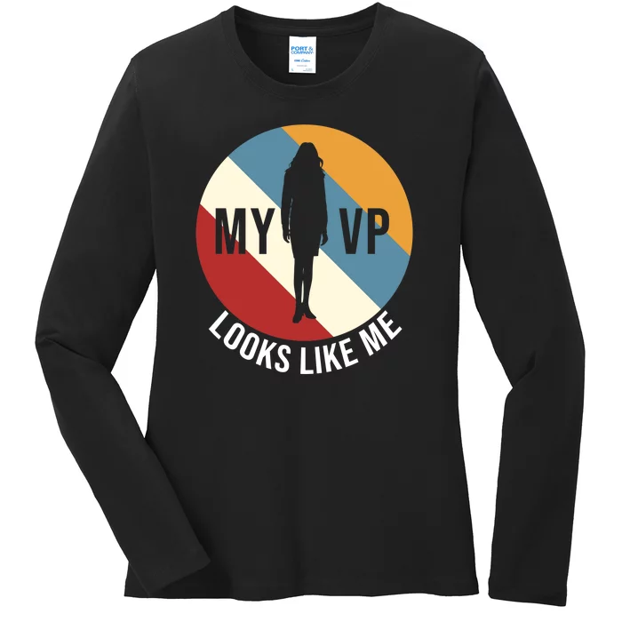 My VP Looks Like Me Ladies Long Sleeve Shirt