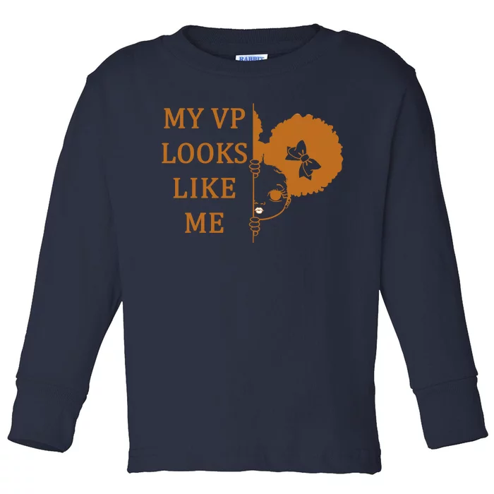 My VP Looks Like Me Cute Kamala Toddler Long Sleeve Shirt