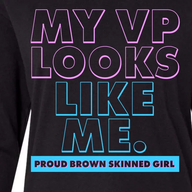 My VP Looks Like Me Proud Brown Skinned Girl Womens Cotton Relaxed Long Sleeve T-Shirt