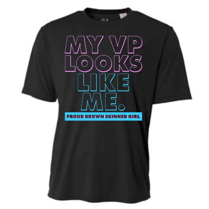 My VP Looks Like Me Proud Brown Skinned Girl Cooling Performance Crew T-Shirt