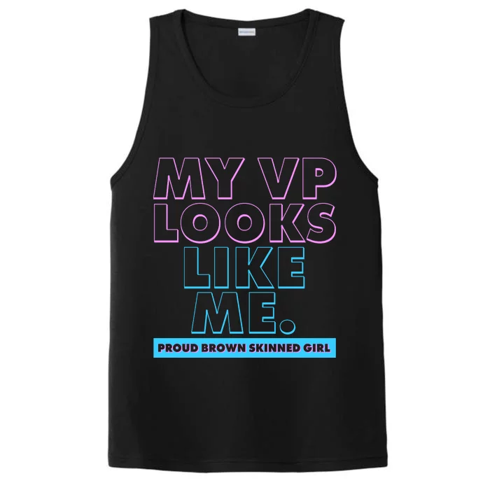 My VP Looks Like Me Proud Brown Skinned Girl Performance Tank