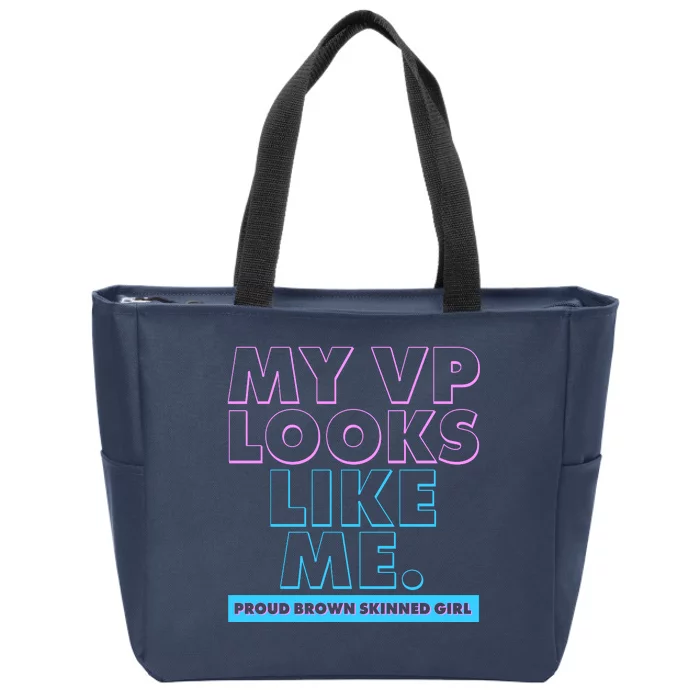 My VP Looks Like Me Proud Brown Skinned Girl Zip Tote Bag