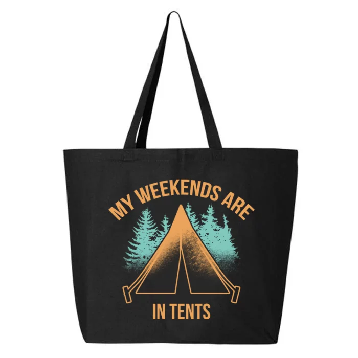 My Weekends Are In Tents 25L Jumbo Tote