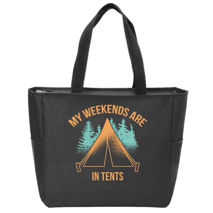 My Weekends Are In Tents Zip Tote Bag