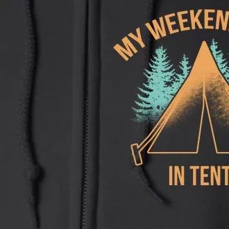 My Weekends Are In Tents Full Zip Hoodie