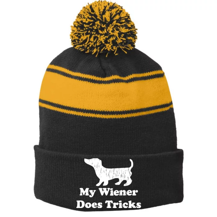 My Wiener Does Tricks Stripe Pom Pom Beanie