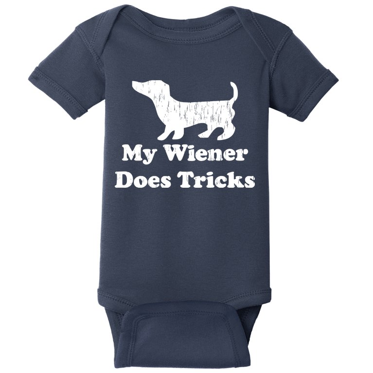 My Wiener Does Tricks Baby Bodysuit