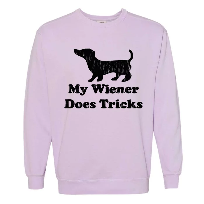 My Wiener Does Tricks Garment-Dyed Sweatshirt