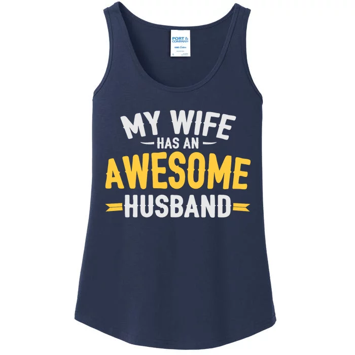 My Wife Has An Awesome Husband Ladies Essential Tank