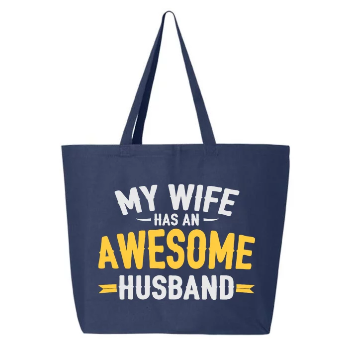 My Wife Has An Awesome Husband 25L Jumbo Tote